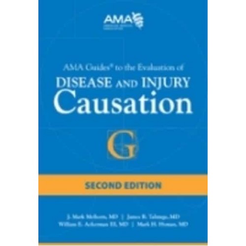 AMA Guides to the Evaluation of Disease and Injury Causation