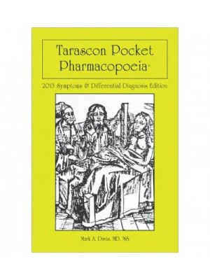 Tarascon Pharmacopoeia: 2014 Symptoms & Differential Diagnosis Edition