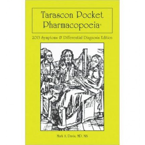 Tarascon Pharmacopoeia: 2014 Symptoms & Differential Diagnosis Edition