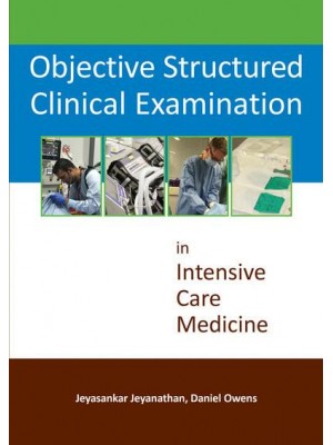 Objective Structured Clinical Examination in Intensive Care Medicine