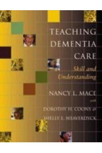 Teaching Dementia Care Skill and Understanding