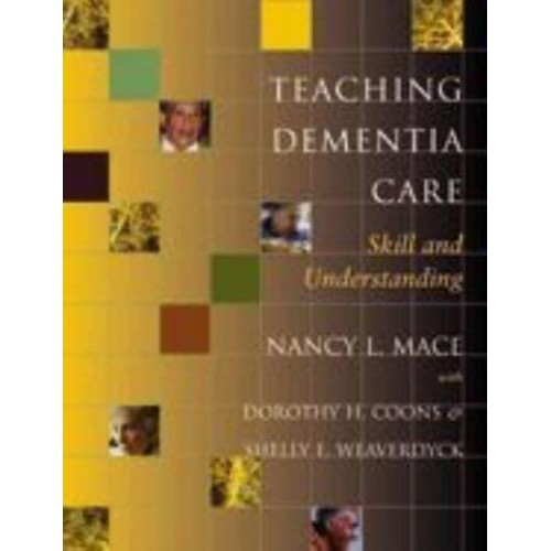 Teaching Dementia Care Skill and Understanding