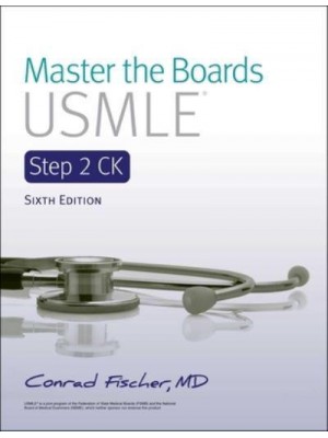 Master the Boards USMLE Step 2 Ck 6th Ed. - Master the Boards