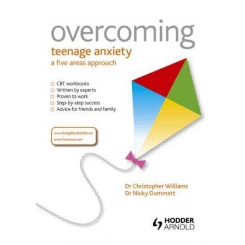 Overcoming Teenage Anxiety, Stress and Panic - Overcoming