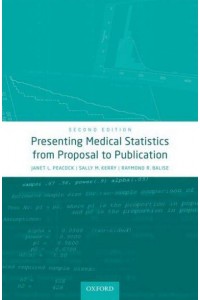 Presenting Medical Statistics From Proposal to Publication