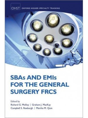 SBAs and EMIs for the General Surgery FRCS - Oxford Higher Specialty Training