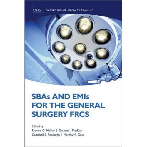 SBAs and EMIs for the General Surgery FRCS - Oxford Higher Specialty Training