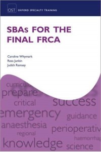 SBAs for the Final FRCA - Oxford Specialty Training