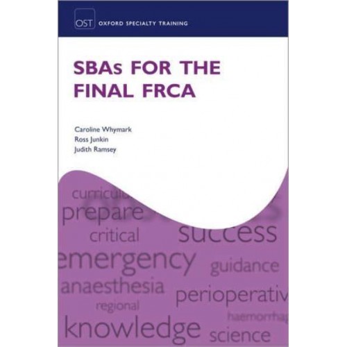 SBAs for the Final FRCA - Oxford Specialty Training