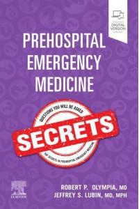 Prehospital Emergency Medicine Secrets - The Secrets Series