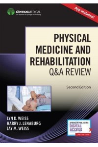 Physical Medicine and Rehabilitation Q&A Review