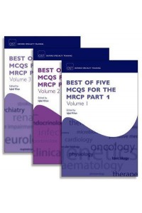 Best of Five MCQs for the MRCP, Part 1 - Oxford Specialty Training. Revision Texts