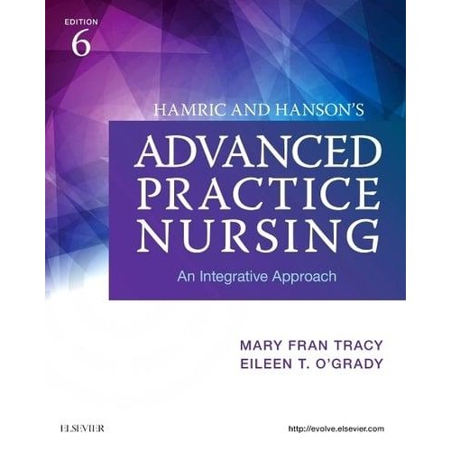 Hambric and Hanson's Advanced Practice Nursing An Integrative Approach