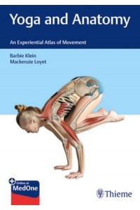 Yoga and Anatomy An Experiential Atlas of Movement
