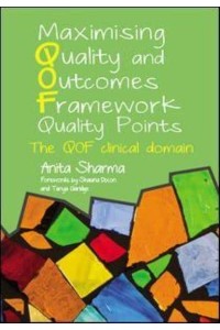 Maximising Quality and Outcomes Framework Quality Points The QOF Clinical Domain