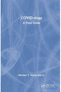 COVID-Ology A Field Guide