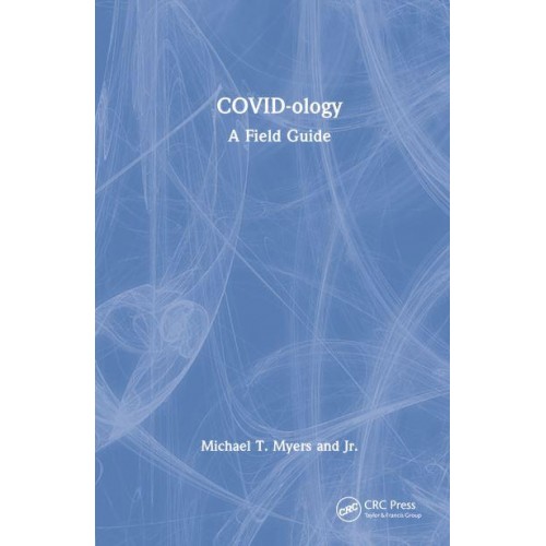 COVID-Ology A Field Guide