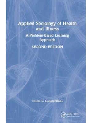 Applied Sociology of Health and Illness A Problem-Based Learning Approach