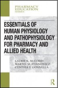 Essentials of Human Physiology and Pathophysiology for Pharmacy and Allied Health - Pharmacy Education Series