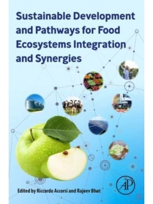 Sustainable Development and Pathways for Food Ecosystems Integration and Synergies