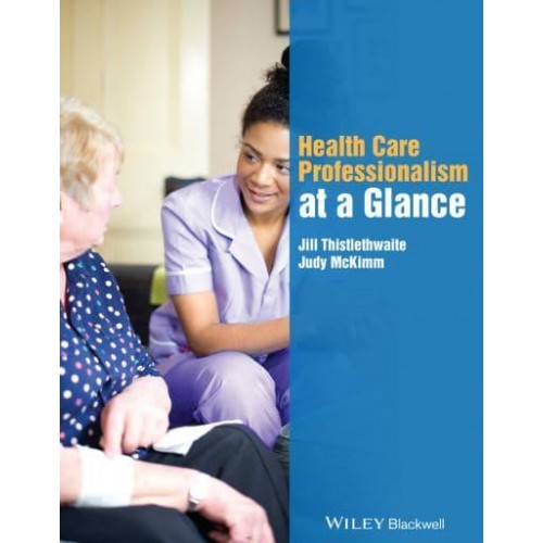 Health Care Professionalism at a Glance - At a Glance Series