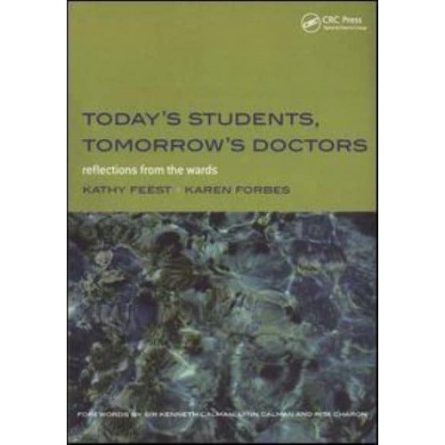Today's Students, Tomorrow's Doctors Reflections from the Wards
