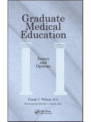 Graduate Medical Education Issues and Options