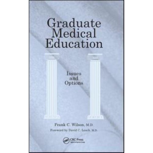 Graduate Medical Education Issues and Options