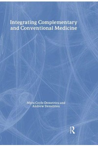 Integrating Complementary and Conventional Medicine