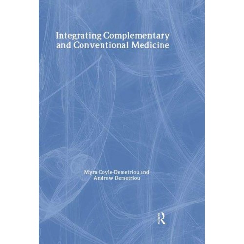 Integrating Complementary and Conventional Medicine
