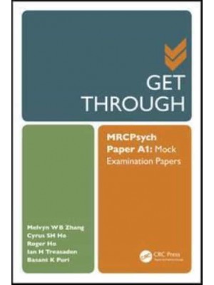 Get Through MRCPsych Paper A1 Paper A1 Mock Examination Papers - Get Through