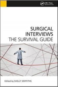 Surgical Interviews The Survival Guide