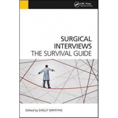 Surgical Interviews The Survival Guide