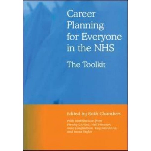 Career Planning for Everyone in the NHS The Toolkit