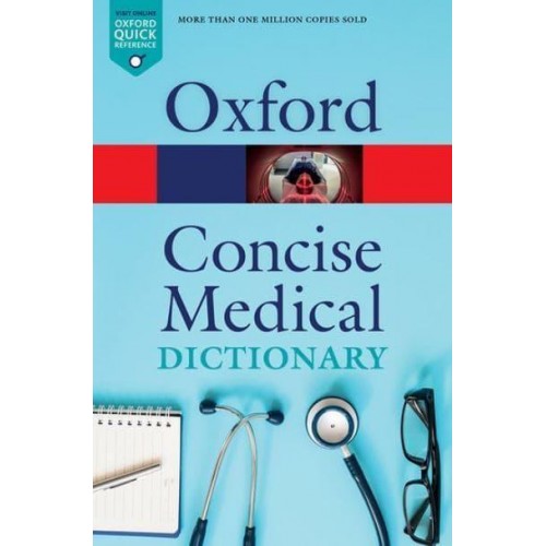 Concise Medical Dictionary - Oxford Quick Reference