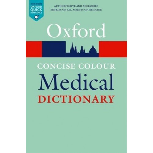 Concise Colour Medical Dictionary - Oxford Quick Reference