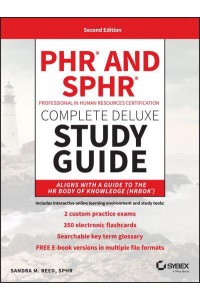 PHR and SPHR Complete Deluxe Study Guide Professional in Human Resources Certification 2018 Exams