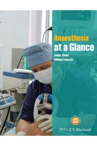 Anaesthesia at a Glance - At a Glance