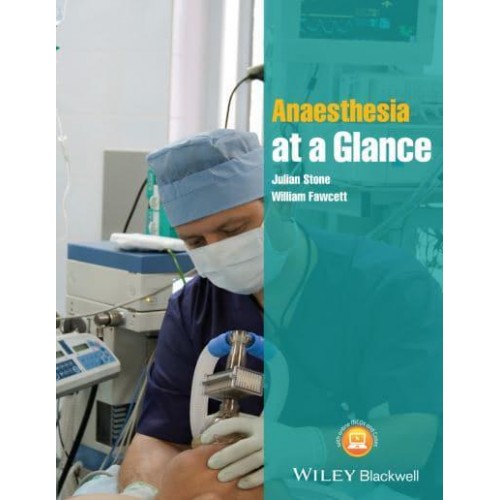 Anaesthesia at a Glance - At a Glance