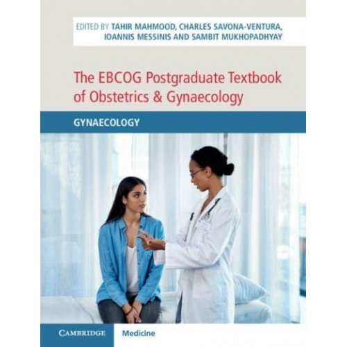 The EBCOG Postgraduate Textbook of Obstetrics & Gynaecology. Volume 2 Gynaecology