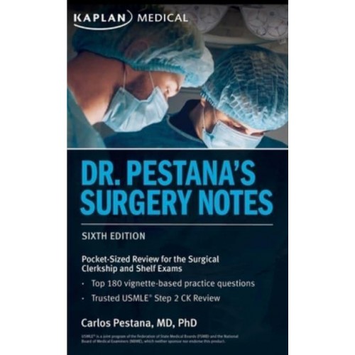 Dr. Pestana's Surgery Notes Pocket-Sized Review for the Surgical Clerkship and Shelf Exams - USMLE Prep
