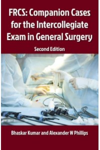 FRCS - Companion Cases for the Intercollegiate Exam in General Surgery