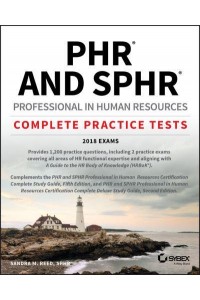 PHR and SPHR Professional in Human Resources : Complete Practice Tests