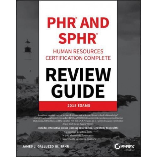 PHR and SPHR Human Resources Certification Complete : Review Guide