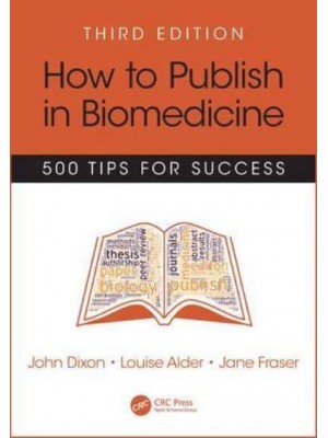 How to Publish in Biomedicine 500 Tips for Success