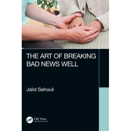 The Art of Breaking Bad News Well