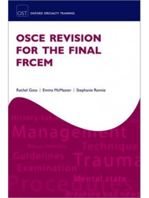 OSCE Revision for the Final FRCEM - Oxford Specialty Training