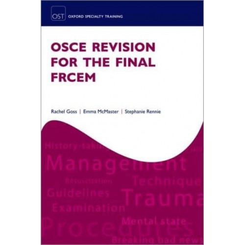 OSCE Revision for the Final FRCEM - Oxford Specialty Training