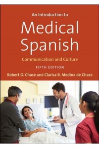 An Introduction to Medical Spanish Communication and Culture