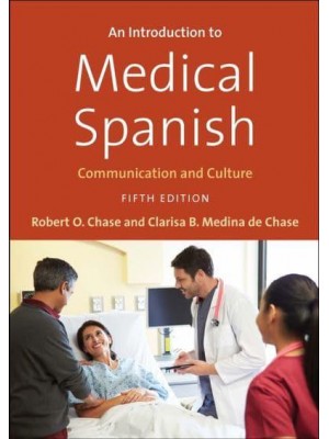 An Introduction to Medical Spanish Communication and Culture